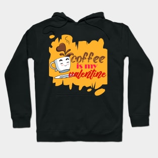 coffee is my valentine - cute chibi cup Hoodie